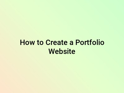 How to Create a Portfolio Website