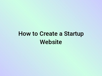 How to Create a Startup Website